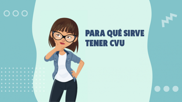 Para qué sirve tener CVU